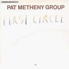 Pat Metheny : The First Circle